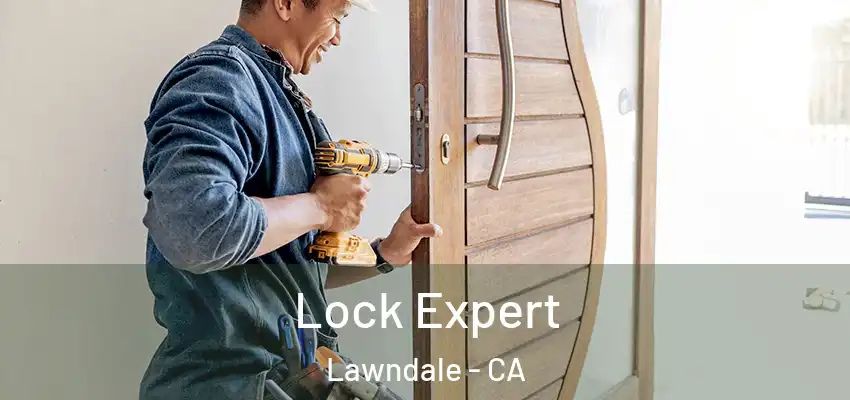  Lock Expert Lawndale - CA